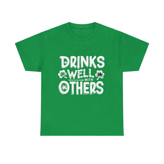 Drinks Well With Others, Irish, St Patrick's, Holiday, Drunk, Unisex Heavy Cotton Tee