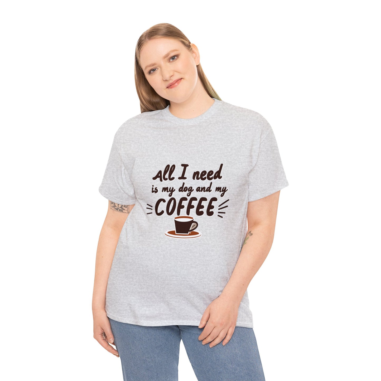 Coffee, Dog, My Dog, My Coffee, All I Need, Family Unisex Heavy Cotton Tee