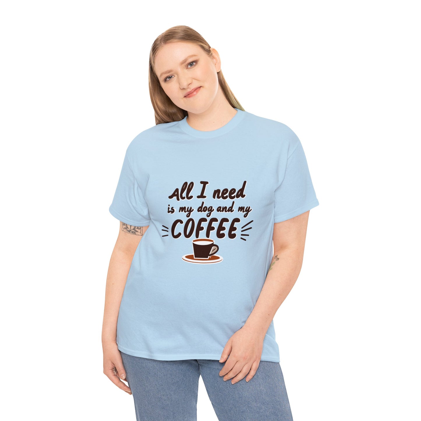 Coffee, Dog, My Dog, My Coffee, All I Need, Family Unisex Heavy Cotton Tee