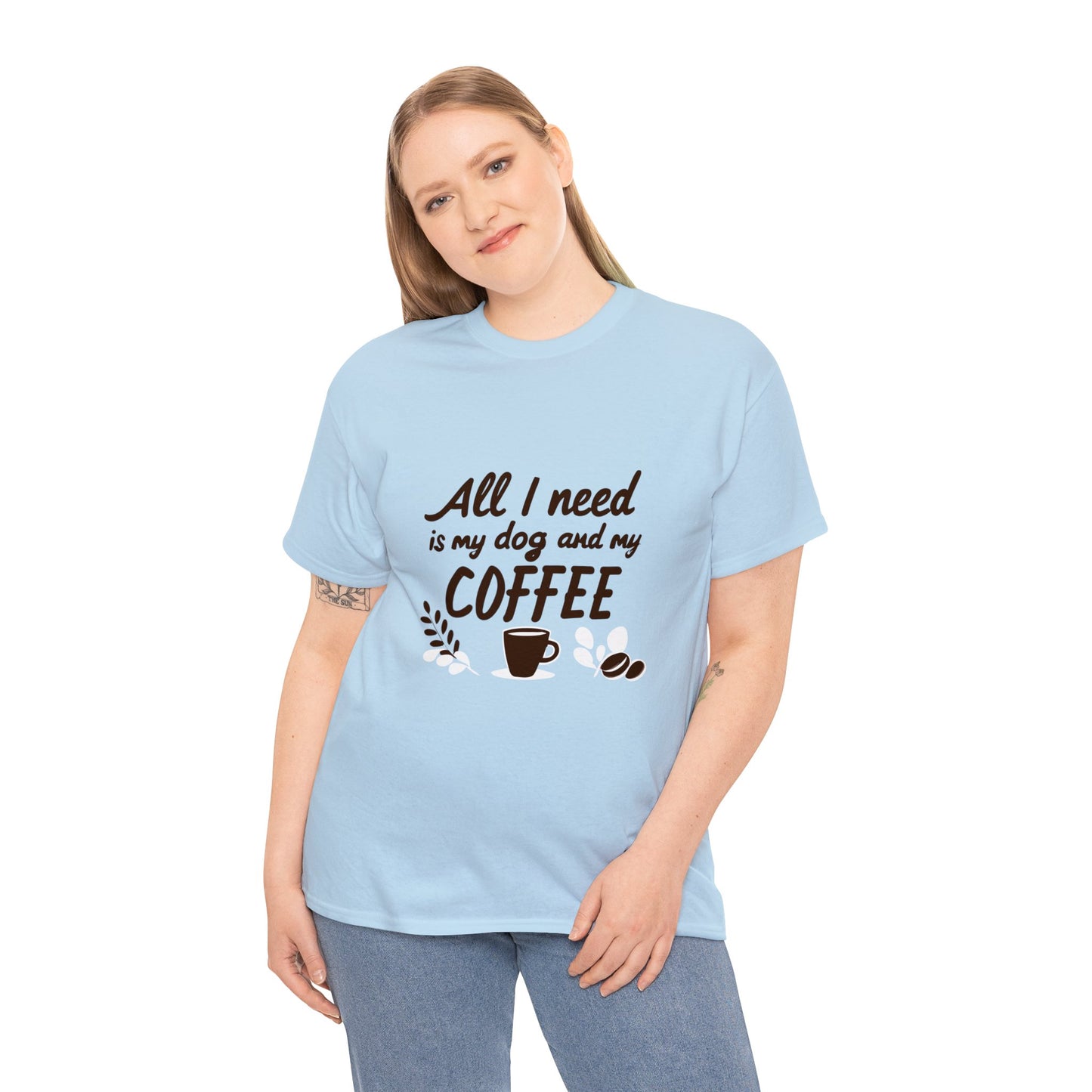 Coffee, Dog, My Dog, My Coffee, All I Need, Family Unisex Heavy Cotton Tee