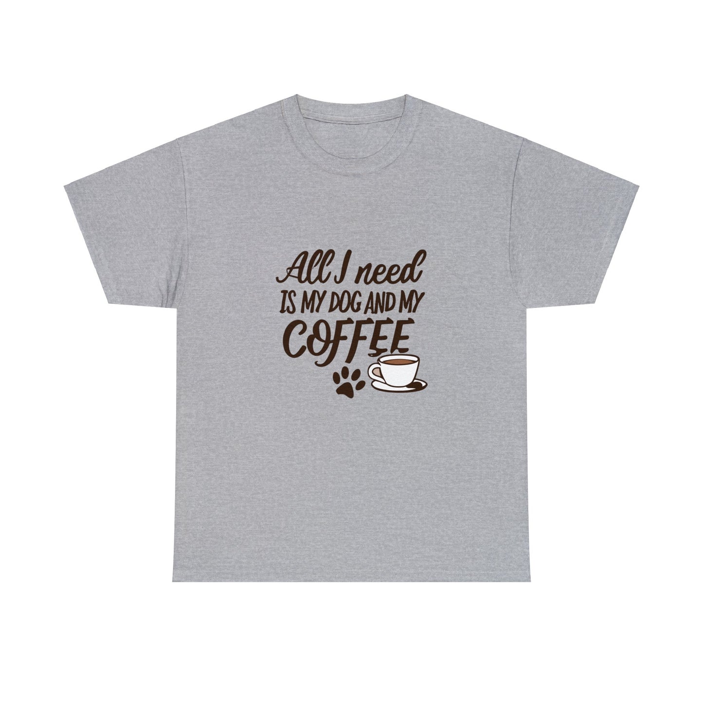 Coffee, Dog, My Dog, My Coffee, All I Need, Family Unisex Heavy Cotton Tee