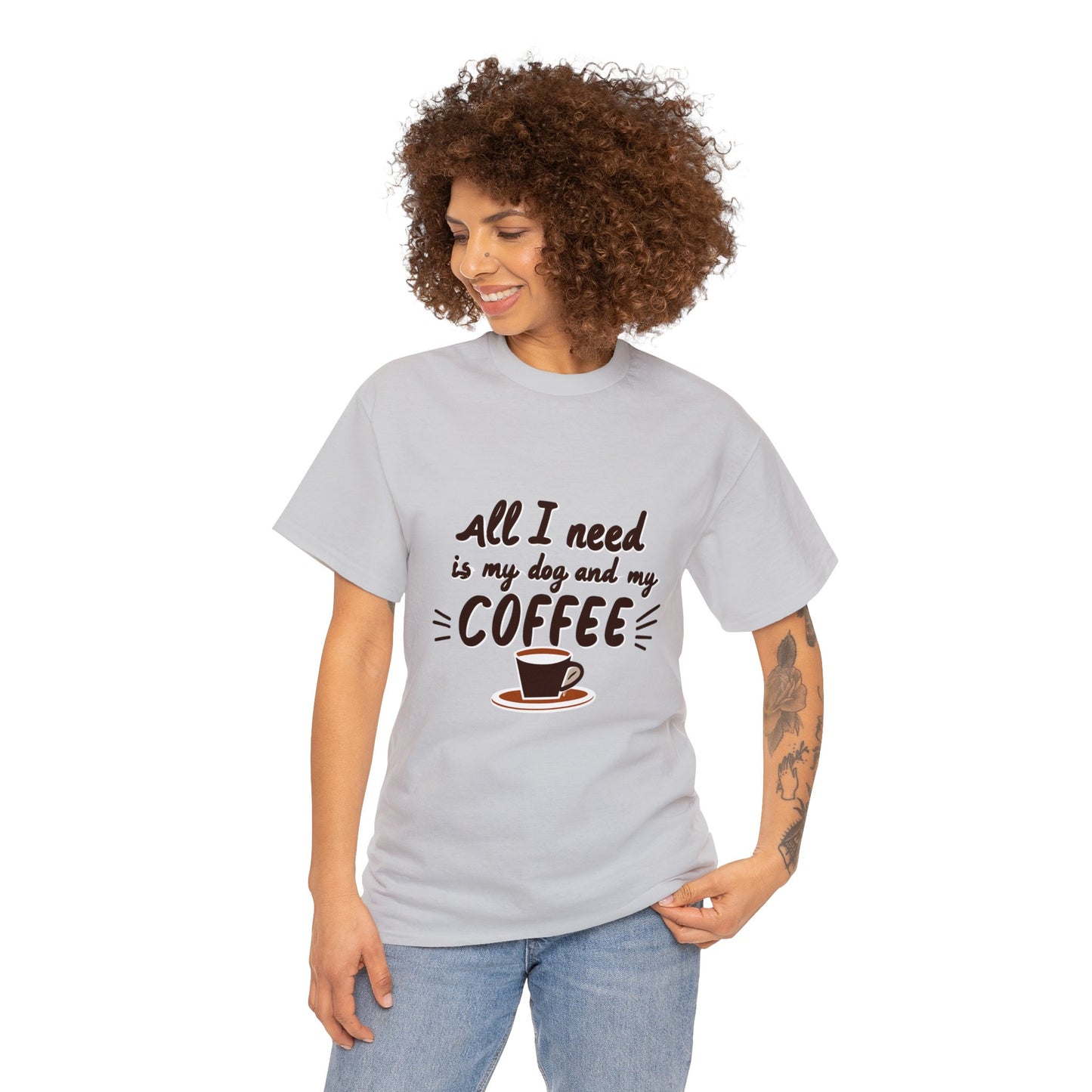 Coffee, Dog, My Dog, My Coffee, All I Need, Family Unisex Heavy Cotton Tee